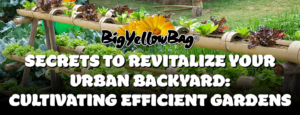 Revitalize Your Urban Backyard with BigYellowBag